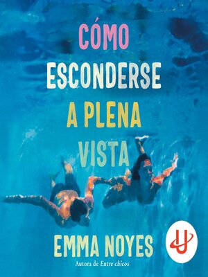 cover image of Cómo esconderse a plena vista